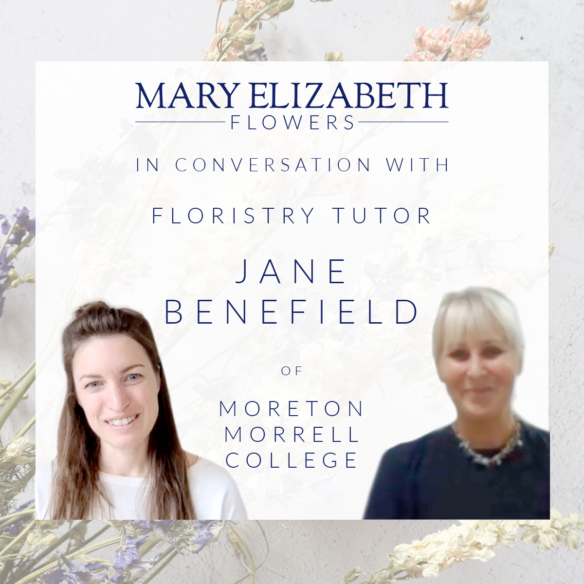 Mary Elizabeth Flowers In Conversation with Jane Benefield Blog